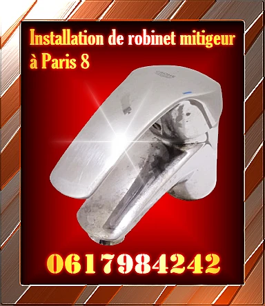 Installation de robinet mitigeur Paris 8.webp